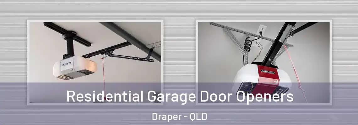  Residential Garage Door Openers Draper - QLD