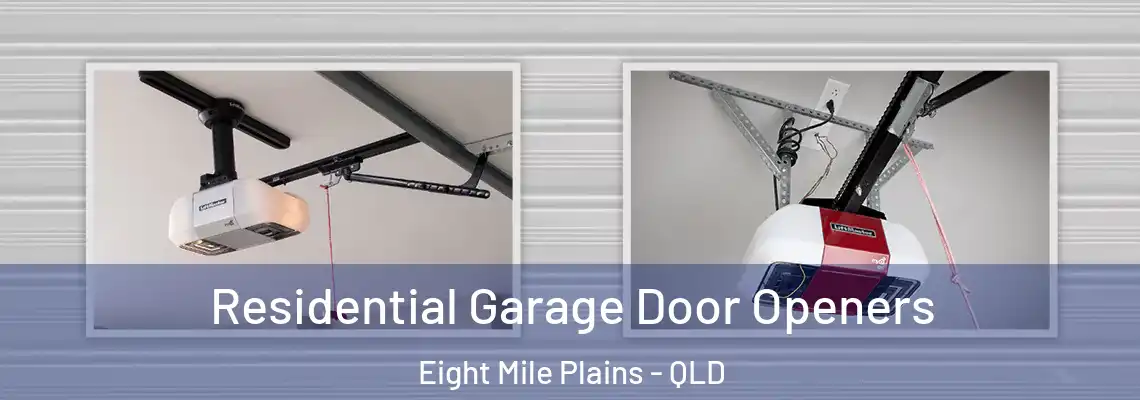 Residential Garage Door Openers Eight Mile Plains - QLD