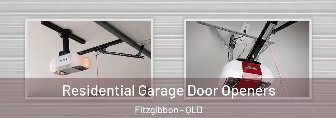  Residential Garage Door Openers Fitzgibbon - QLD