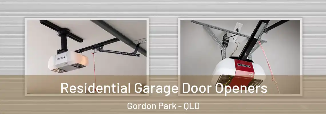 Residential Garage Door Openers Gordon Park - QLD