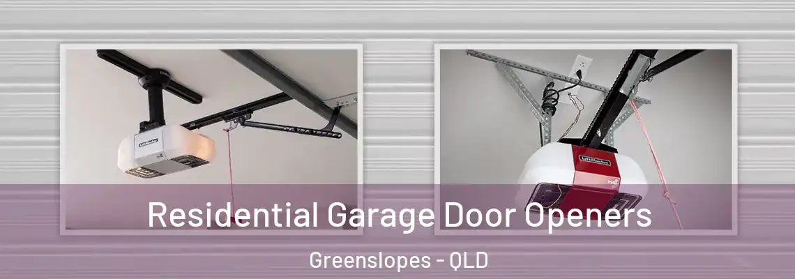 Residential Garage Door Openers Greenslopes - QLD