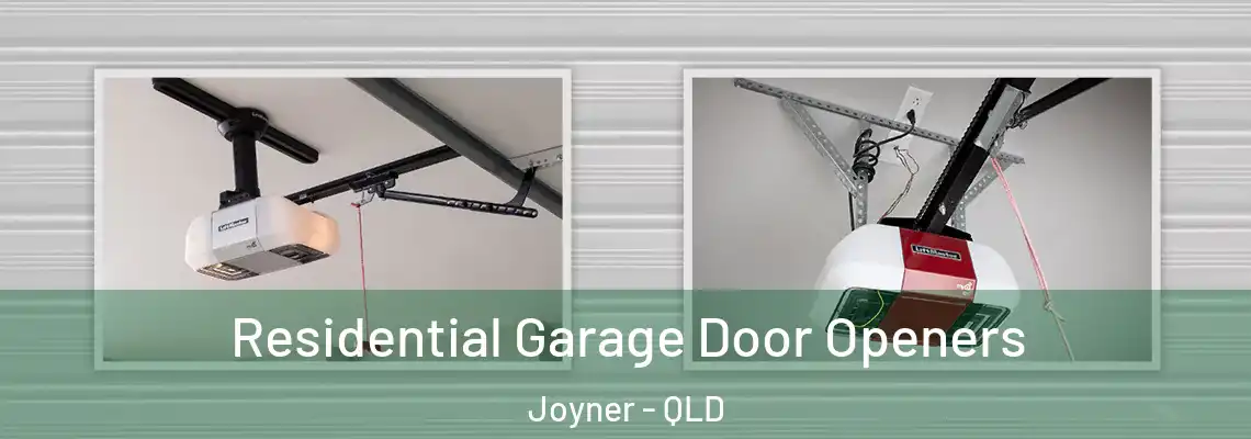 Residential Garage Door Openers Joyner - QLD