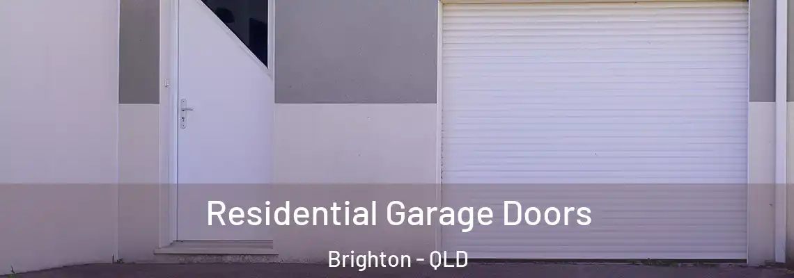 Residential Garage Doors Brighton - QLD