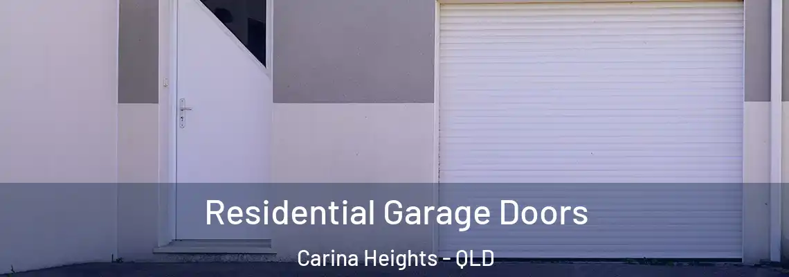 Residential Garage Doors Carina Heights - QLD