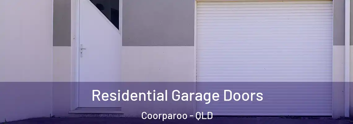 Residential Garage Doors Coorparoo - QLD