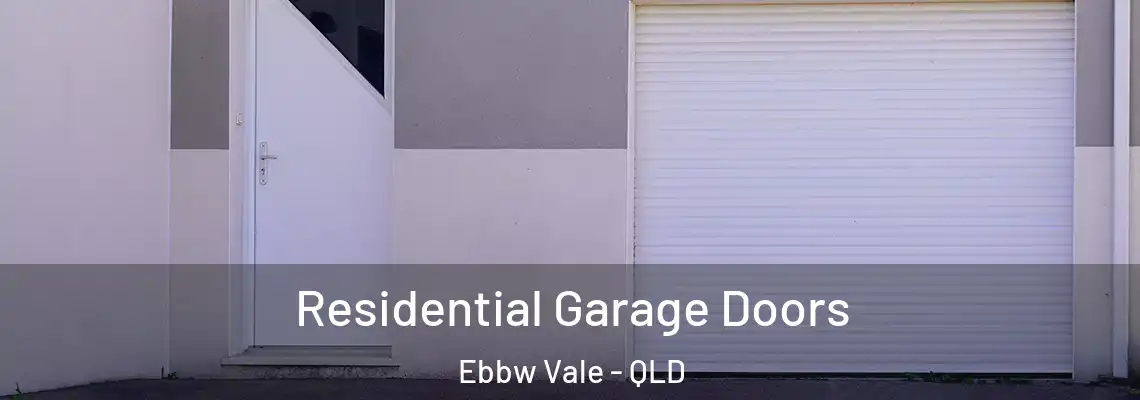  Residential Garage Doors Ebbw Vale - QLD