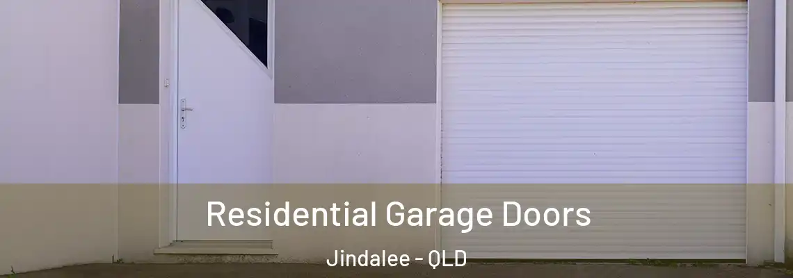  Residential Garage Doors Jindalee - QLD