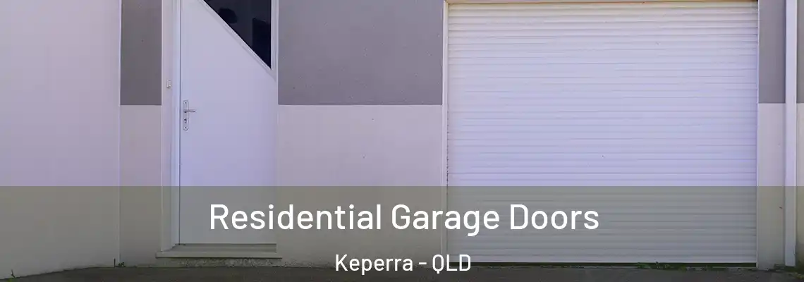 Residential Garage Doors Keperra - QLD