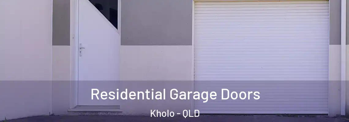Residential Garage Doors Kholo - QLD