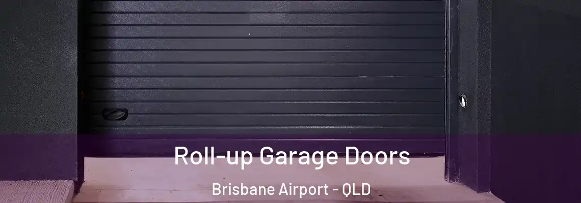  Roll-up Garage Doors Brisbane Airport - QLD