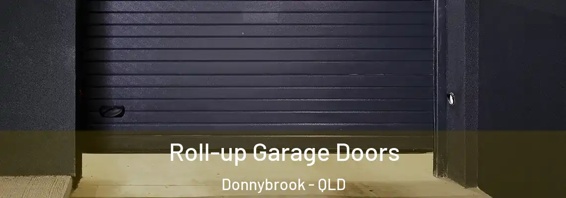 Roll-up Garage Doors Donnybrook - QLD