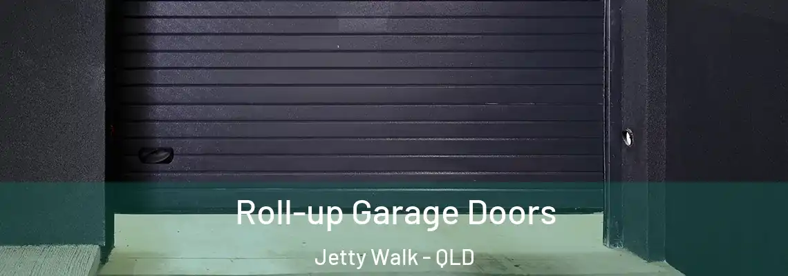 Roll-up Garage Doors Jetty Walk - QLD