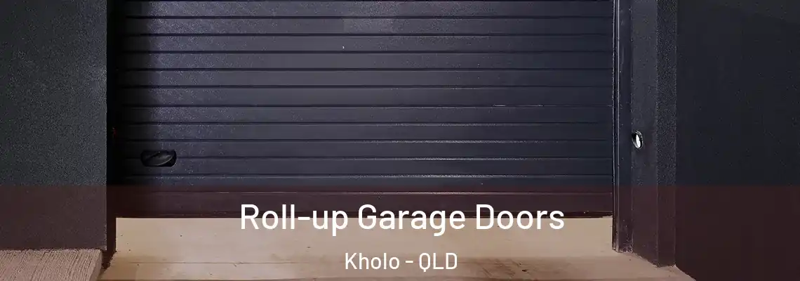 Roll-up Garage Doors Kholo - QLD