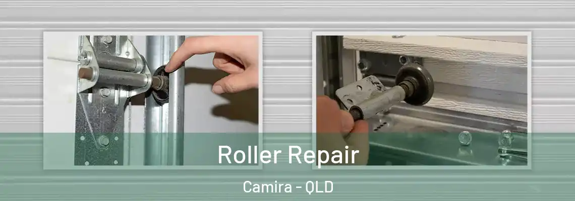 Roller Repair Camira - QLD