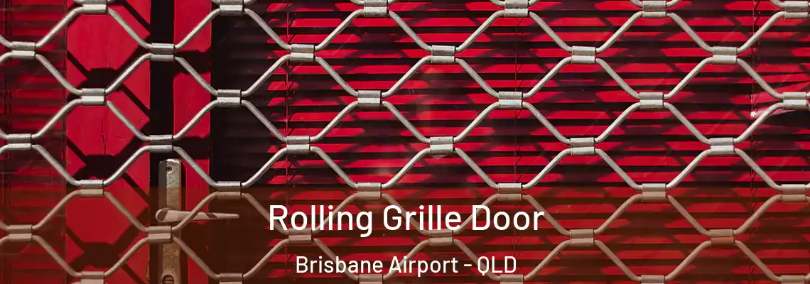  Rolling Grille Door Brisbane Airport - QLD