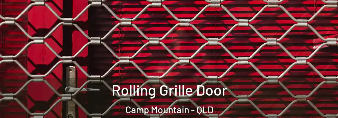 Rolling Grille Door Camp Mountain - QLD