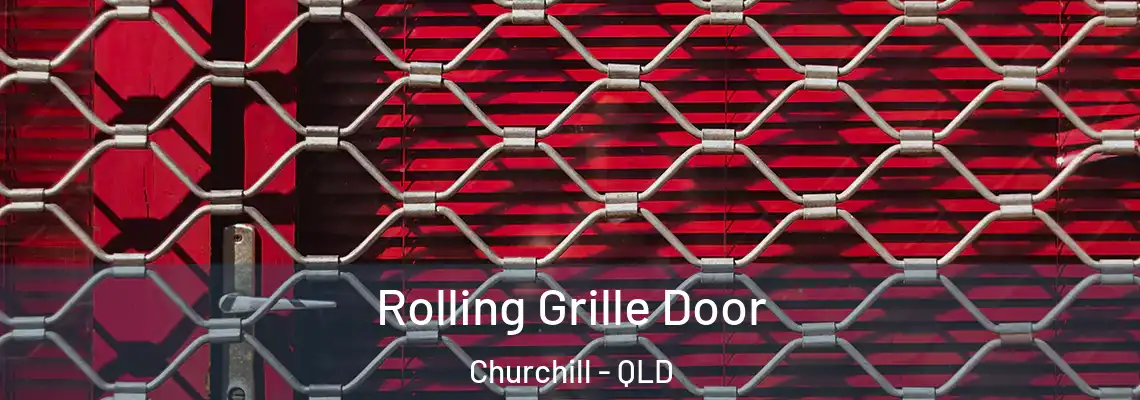  Rolling Grille Door Churchill - QLD