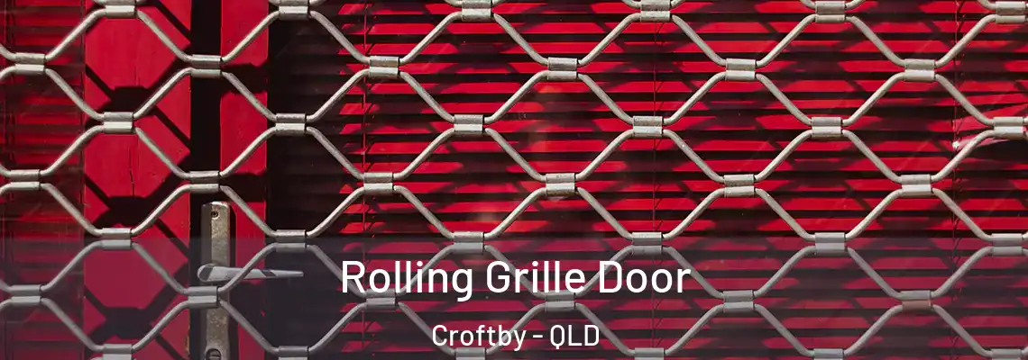  Rolling Grille Door Croftby - QLD