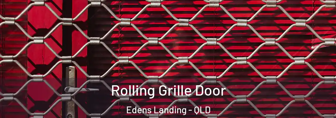  Rolling Grille Door Edens Landing - QLD