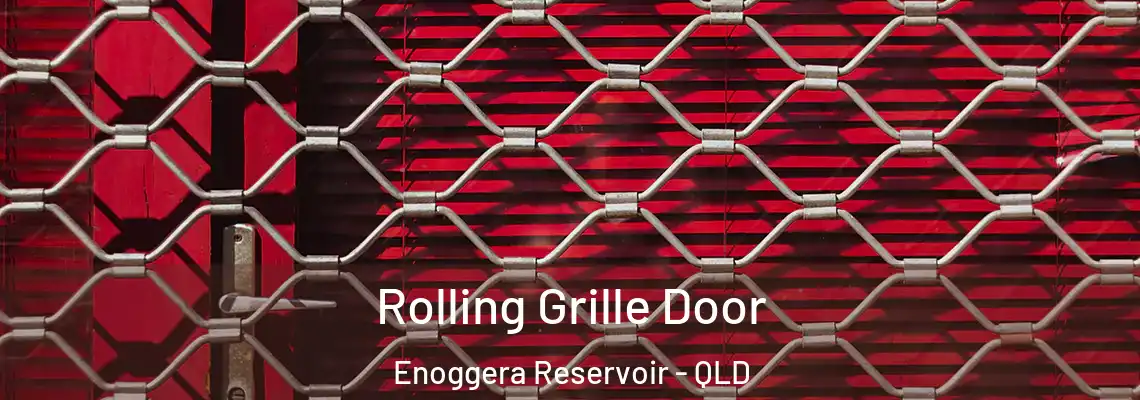  Rolling Grille Door Enoggera Reservoir - QLD
