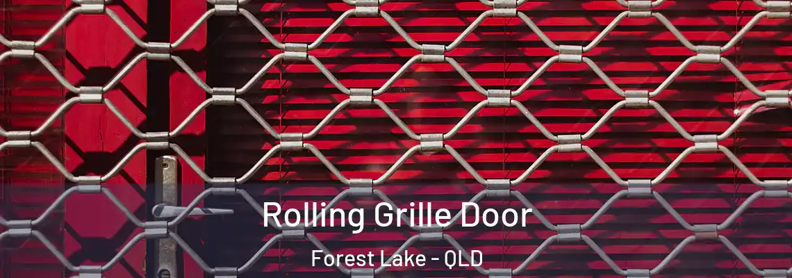 Rolling Grille Door Forest Lake - QLD