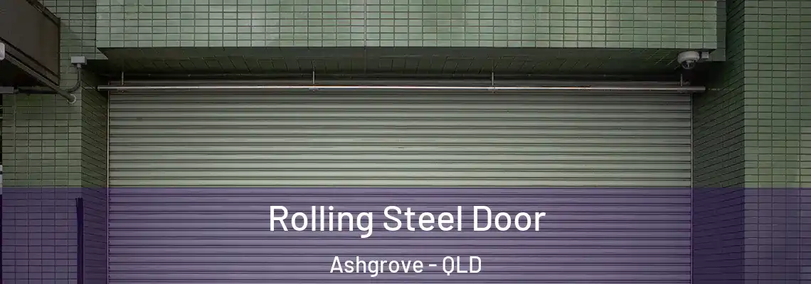 Rolling Steel Door Ashgrove - QLD