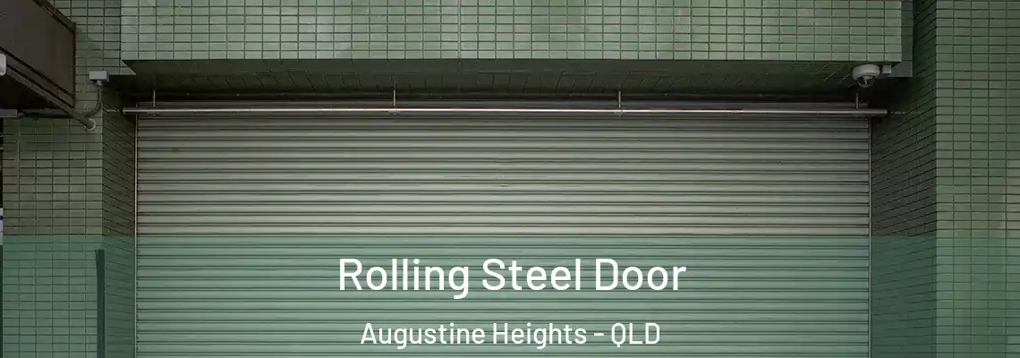Rolling Steel Door Augustine Heights - QLD