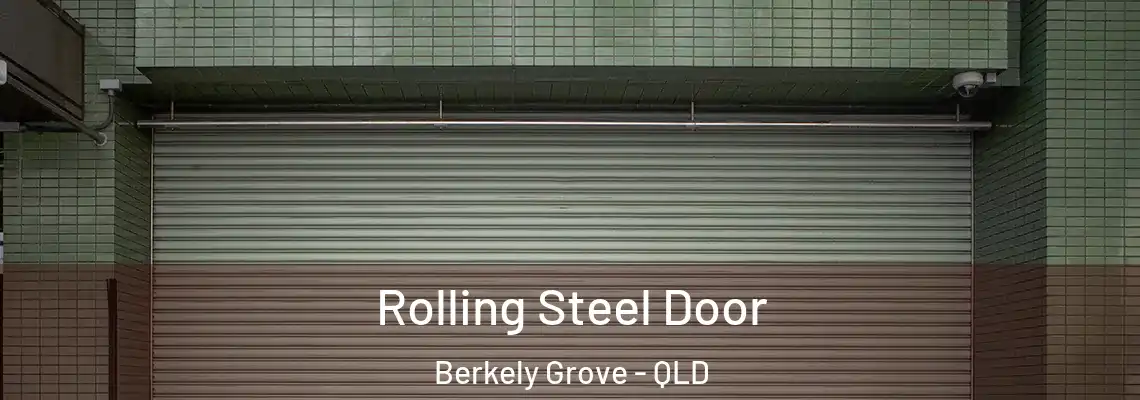 Rolling Steel Door Berkely Grove - QLD