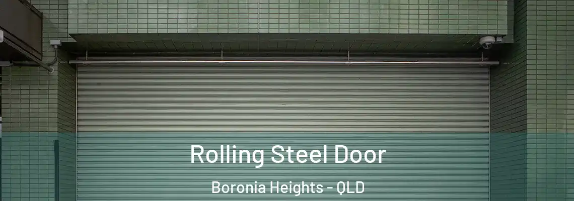  Rolling Steel Door Boronia Heights - QLD