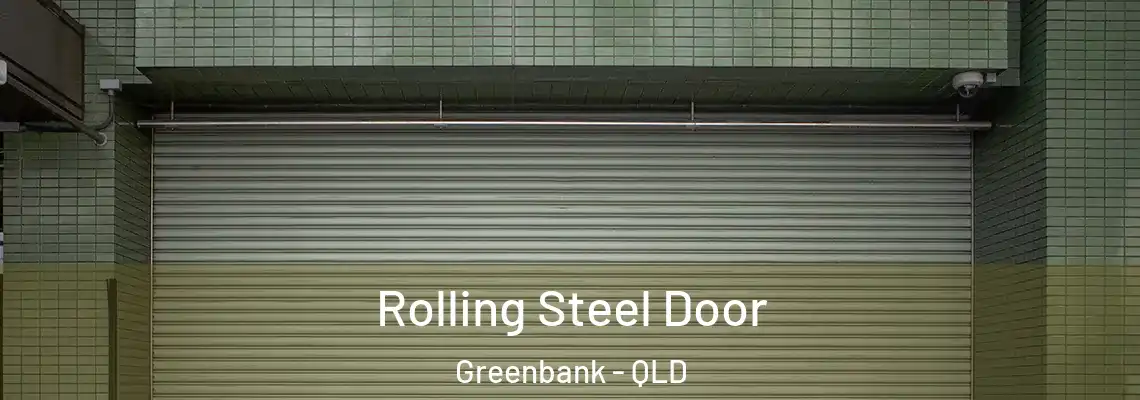  Rolling Steel Door Greenbank - QLD