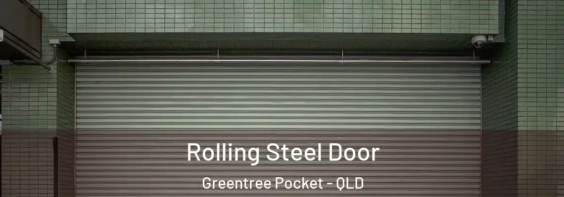 Rolling Steel Door Greentree Pocket - QLD