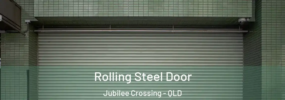  Rolling Steel Door Jubilee Crossing - QLD