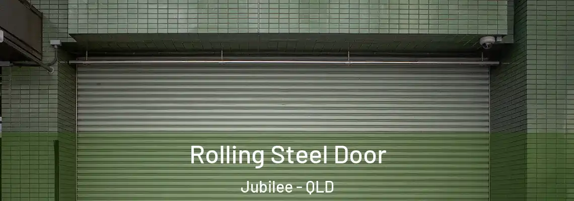  Rolling Steel Door Jubilee - QLD