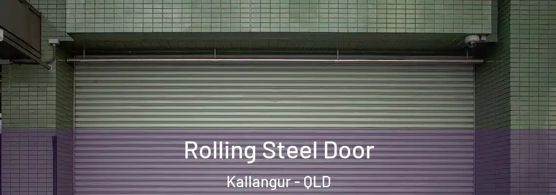  Rolling Steel Door Kallangur - QLD