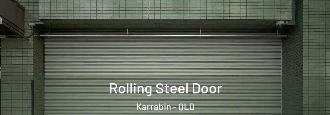  Rolling Steel Door Karrabin - QLD