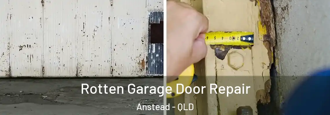  Rotten Garage Door Repair Anstead - QLD