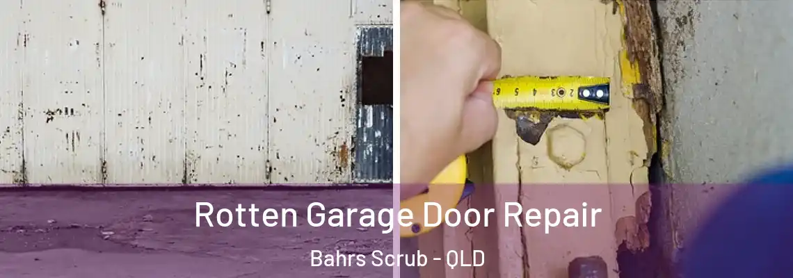  Rotten Garage Door Repair Bahrs Scrub - QLD