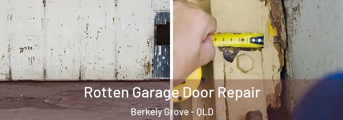  Rotten Garage Door Repair Berkely Grove - QLD