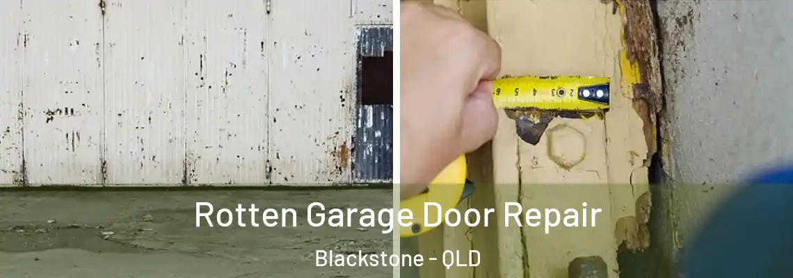 Rotten Garage Door Repair Blackstone - QLD