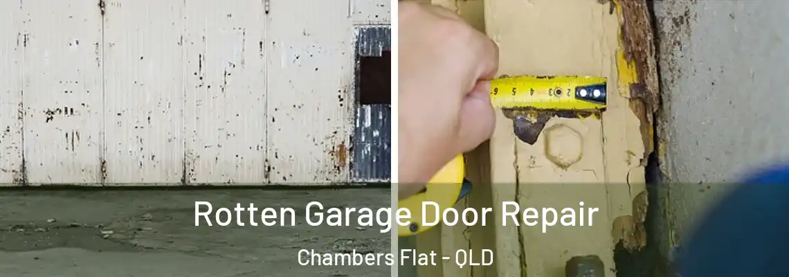 Rotten Garage Door Repair Chambers Flat - QLD