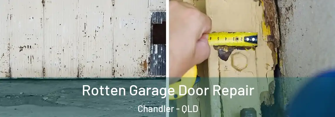  Rotten Garage Door Repair Chandler - QLD