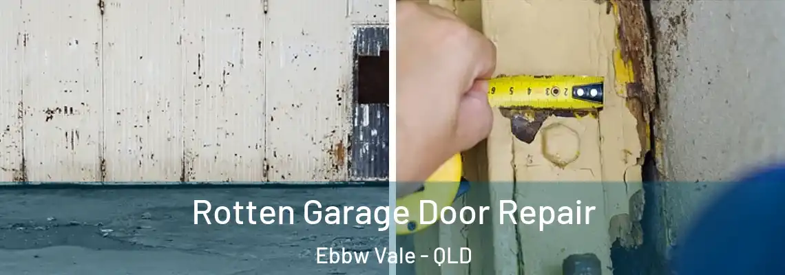  Rotten Garage Door Repair Ebbw Vale - QLD