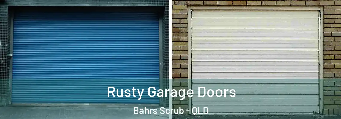 Rusty Garage Doors Bahrs Scrub - QLD
