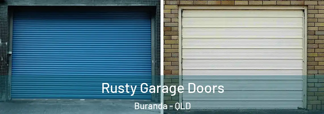 Rusty Garage Doors Buranda - QLD