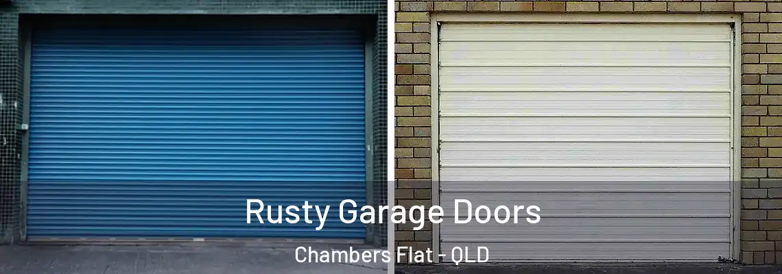 Rusty Garage Doors Chambers Flat - QLD
