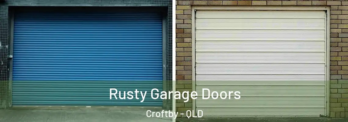  Rusty Garage Doors Croftby - QLD