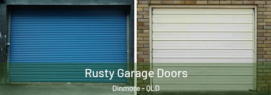 Rusty Garage Doors Dinmore - QLD