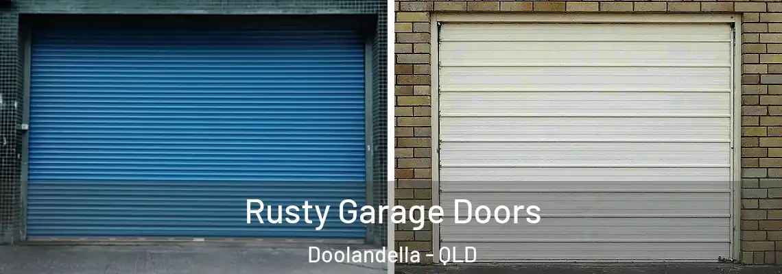  Rusty Garage Doors Doolandella - QLD