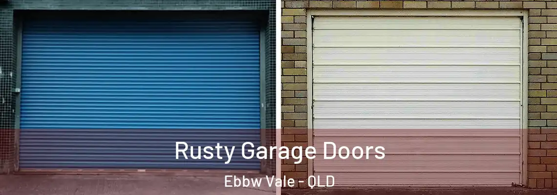  Rusty Garage Doors Ebbw Vale - QLD
