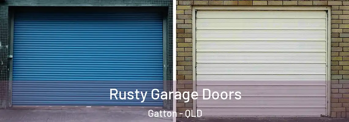 Rusty Garage Doors Gatton - QLD
